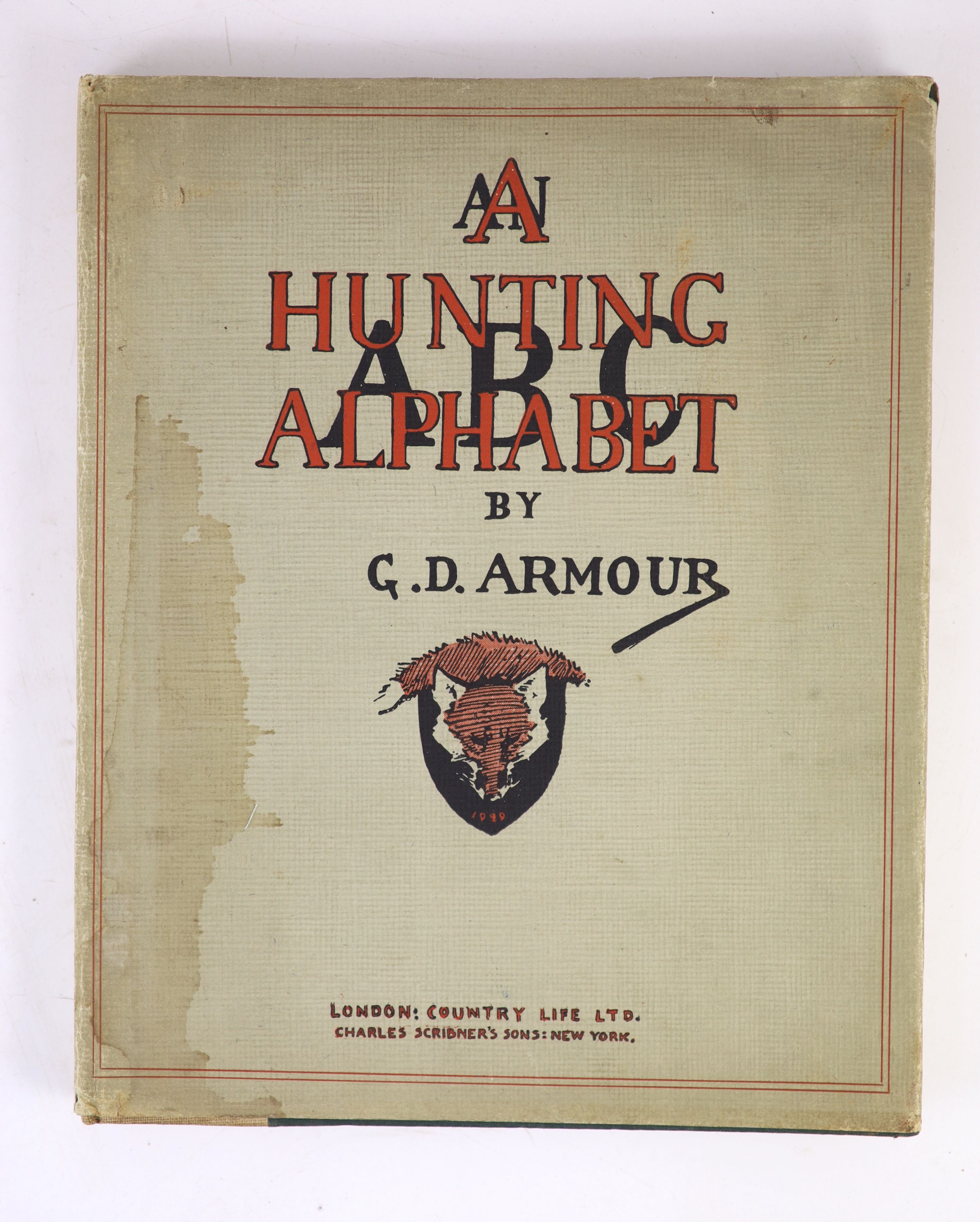 Armour, George Denholm - A Hunting Alphabet, 4to, cloth in clipped d/j, with 26 mounted colour plates, Country Life, 1929